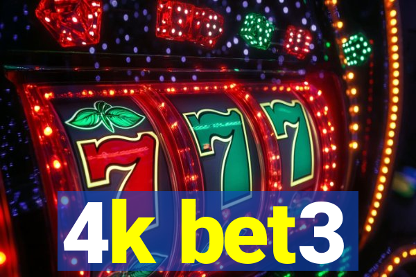 4k bet3